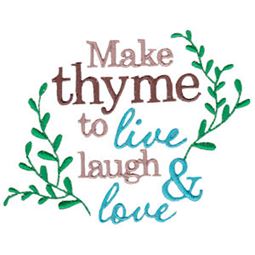 Make Thyme To Live And Laugh