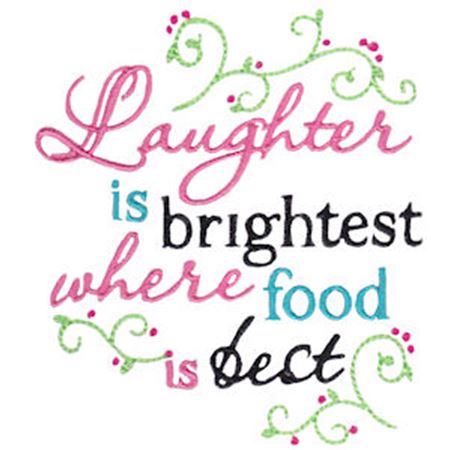 Laughter Is Brightest Where Food Is Best