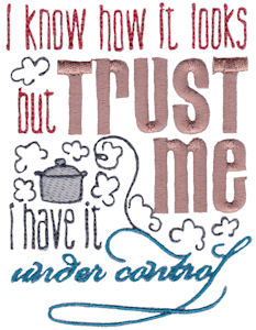 Trust Me I Have It Under Control