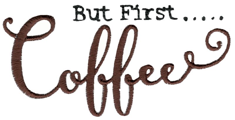 But First Coffee
