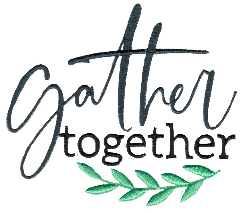 Gather Together