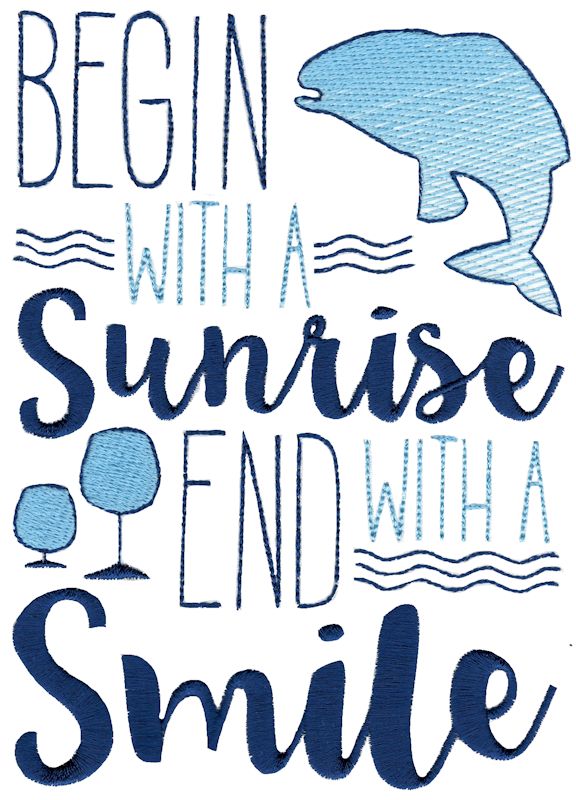 Begin With A Sunrise End With A Smile