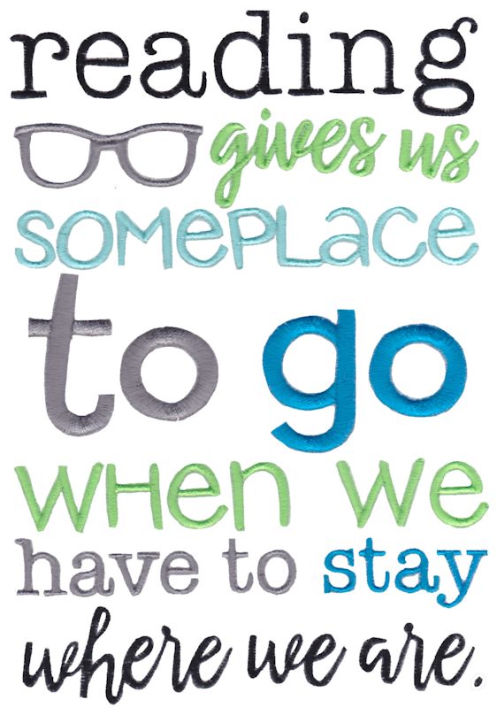 Reading Gives Us Someplace To Go