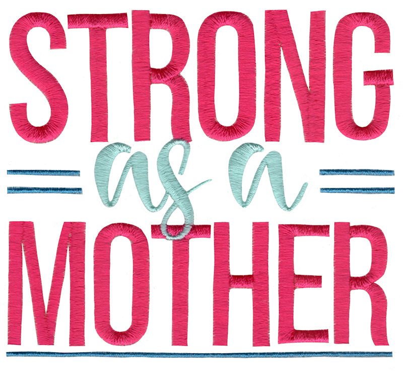 Strong As A Mother