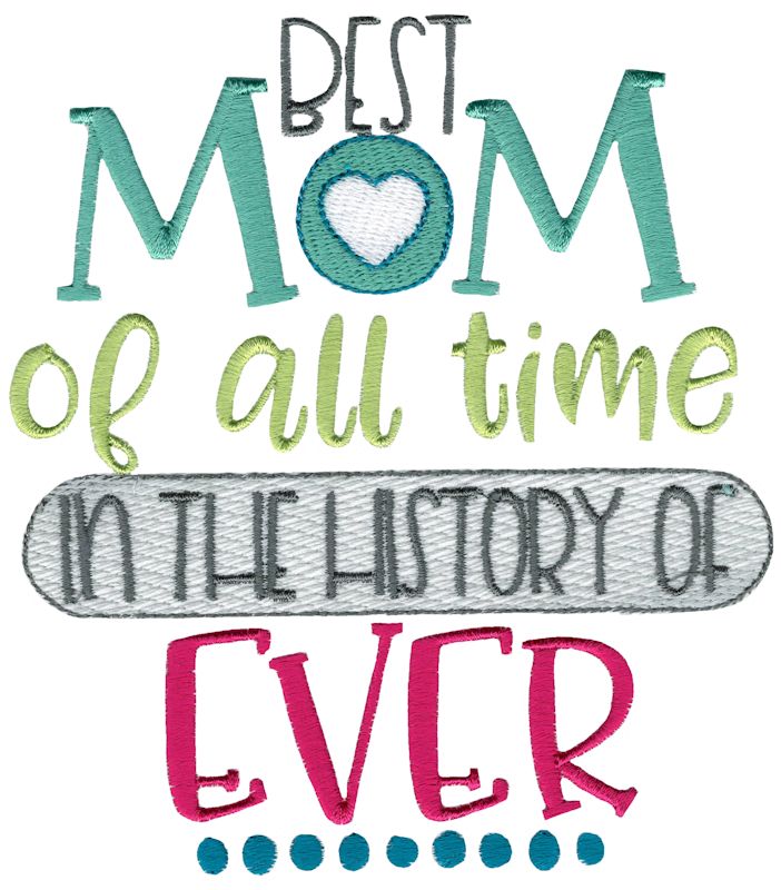 Best Mom Of All Time