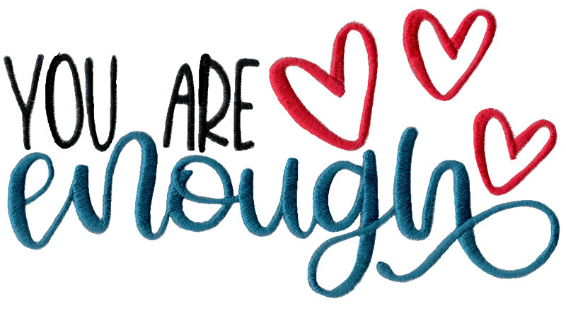 You Are Enough