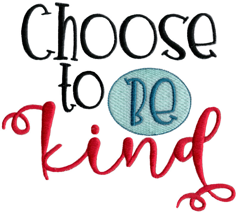 Choose To Be Kind