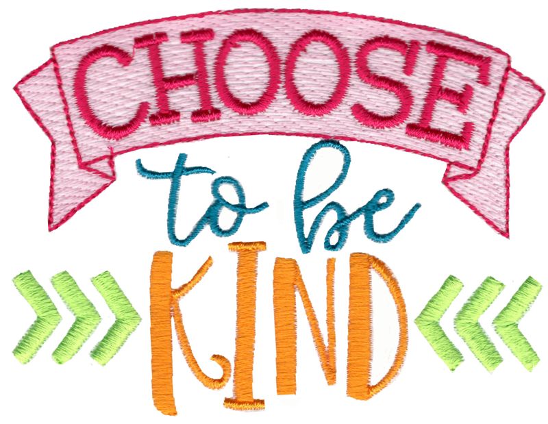 Choose To Be Kind