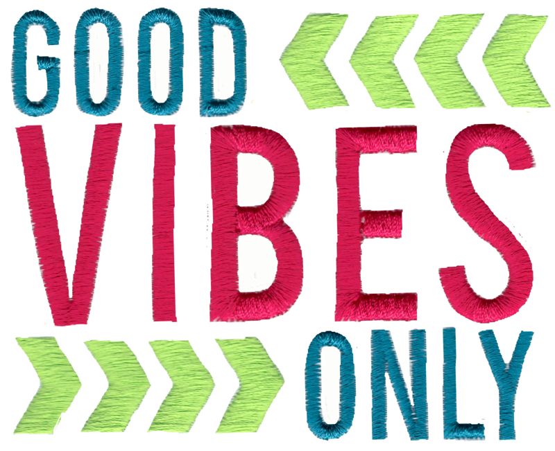 Good Vibes Only