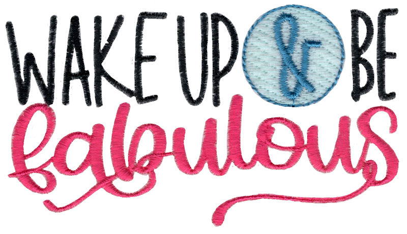 Wake Up And Be Fabulous