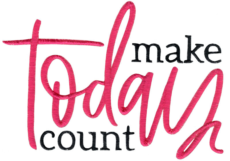 Make Today Count