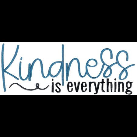 Kindness Is Everything