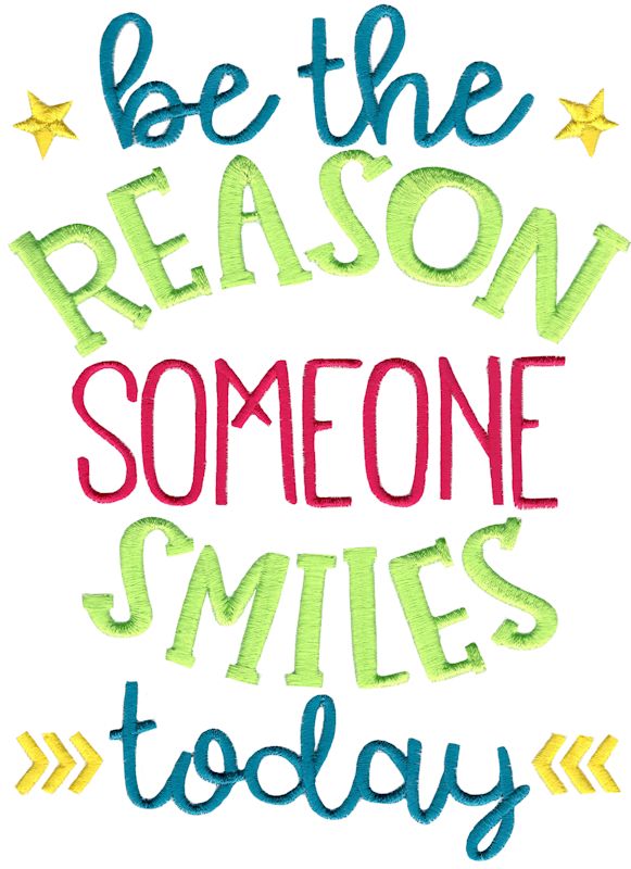 Be The Reason Someone Smiles Today