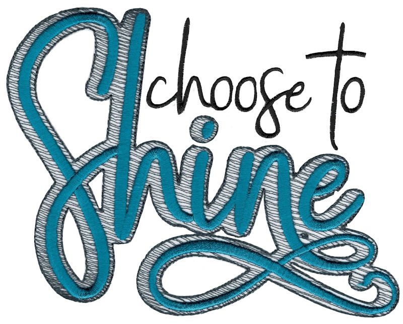 Choose To Shine