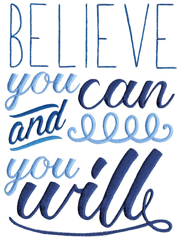 Believe You Can And You Will