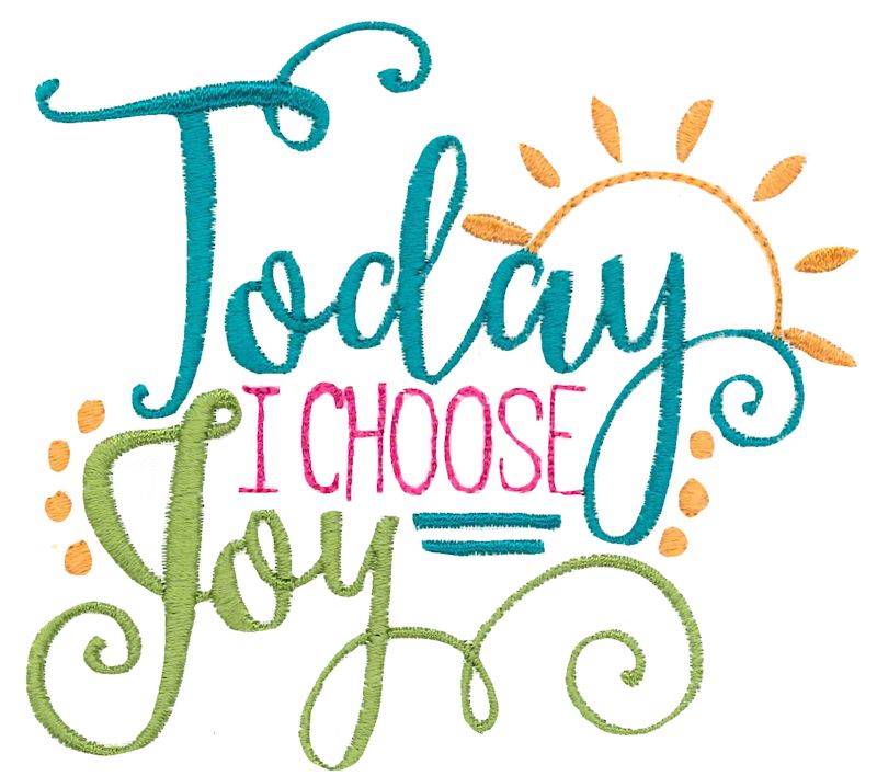 Today I Choose Joy