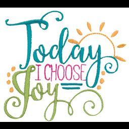 Today I Choose Joy
