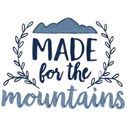 Made For The Mountains