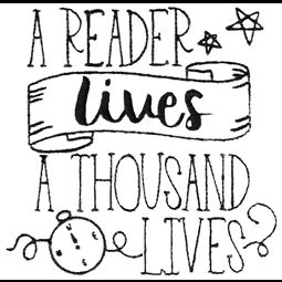 A Reader Lives A Thousand Lives