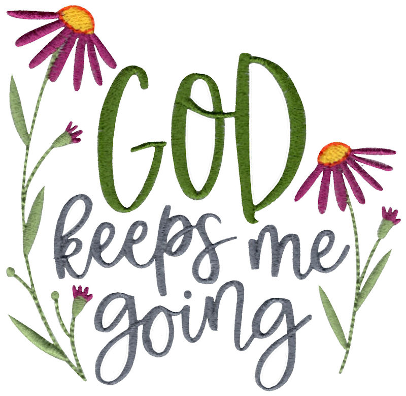 God Keeps Me Going