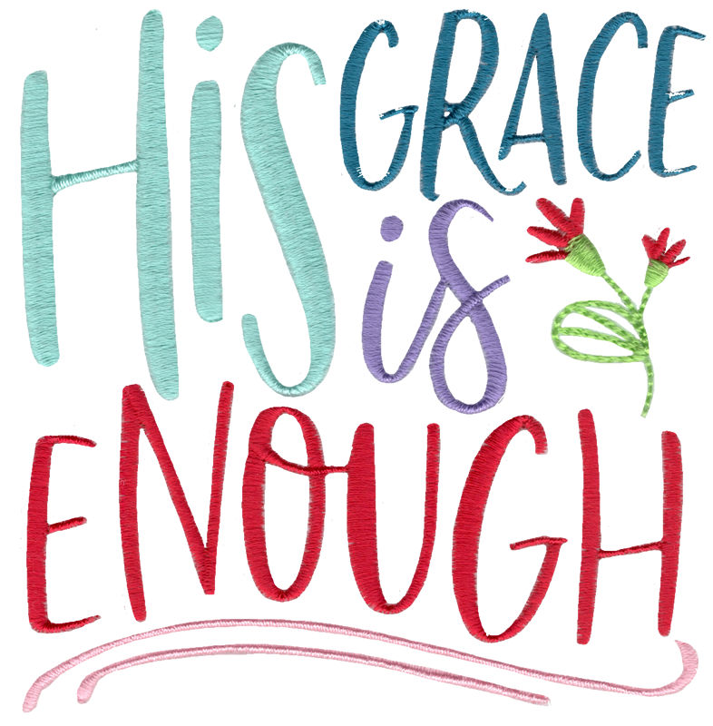 His Grace Is Enough