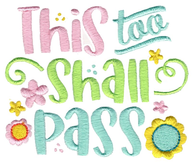 This Too Shall Pass