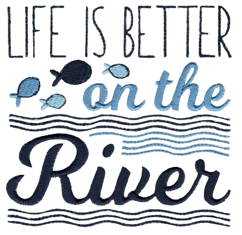 Life Is Better On The River