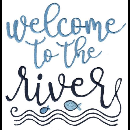 Welcome To The River