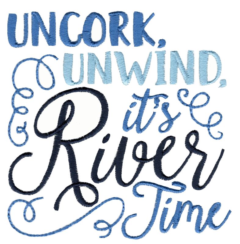 Uncork Unwind It's River Time
