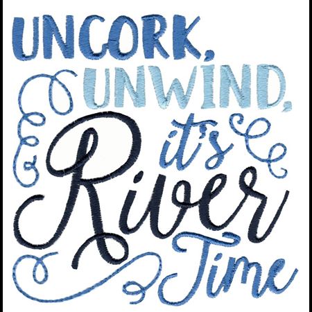 Uncork Unwind It's River Time