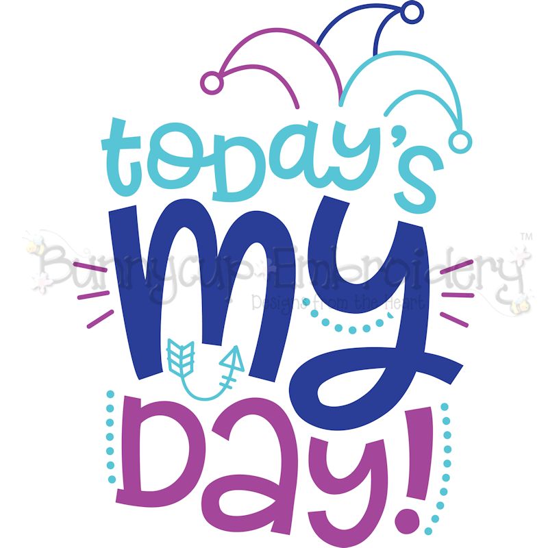 Today's My Day SVG