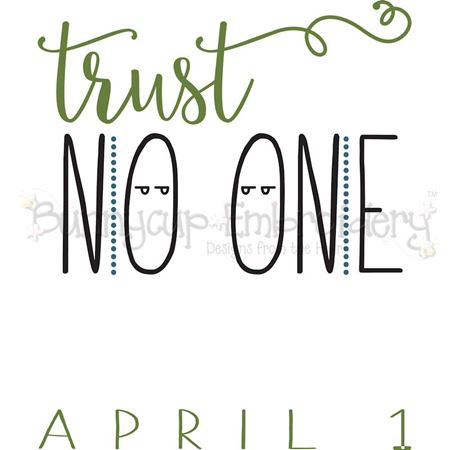 Trust No One April 1 SVG