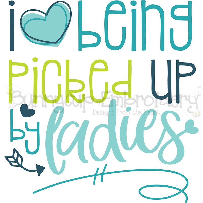 I Love Being Picked Up By Ladies SVG