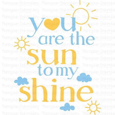 You Are The Sun To My Shine SVG
