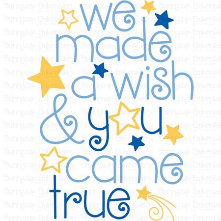 We Made A Wish And You Came True SVG