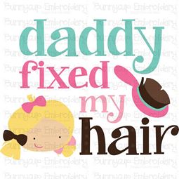Daddy Fixed My Hair SVG