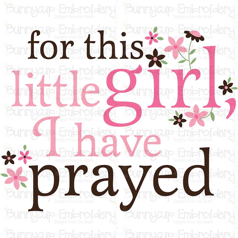 For This Little Girl I Have Prayed SVG