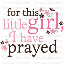 For This Little Girl I Have Prayed SVG