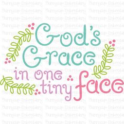 Gods Grace In One Tiny Face SVG