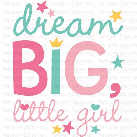 Dream Big Little Girl SVG