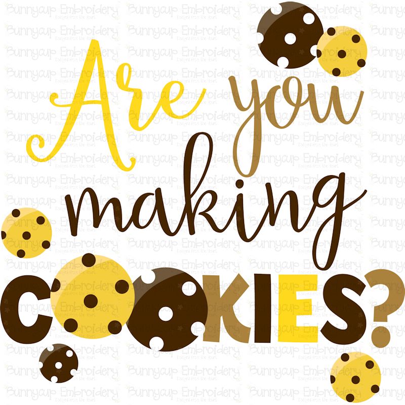 Are You Making Cookies SVG