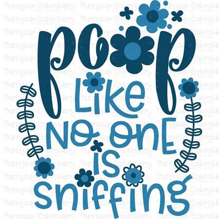 Poop Like No One Is Sniffing SVG