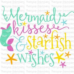 Mermaid Kisses and Startfish WIshes SVG
