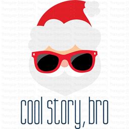 Santa Cool Story Bro SVG