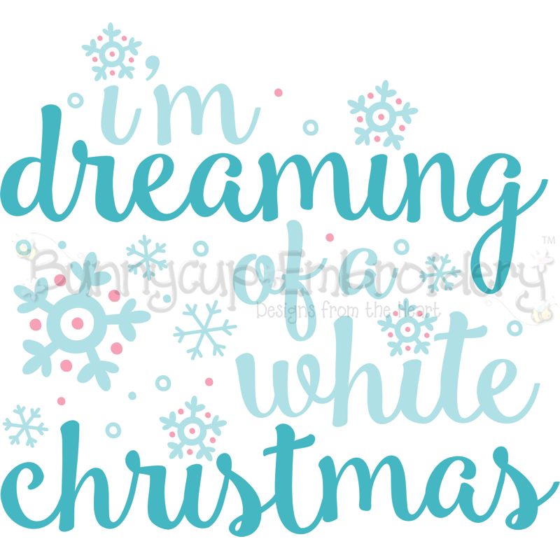 I'm Dreaming Of A White Christmas SVG
