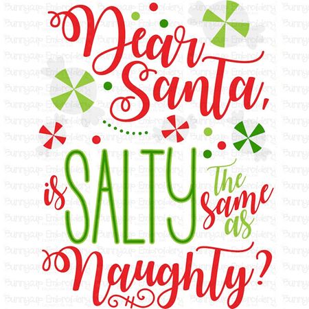 Dear Santa Is Salty The Same As Naughty SVG
