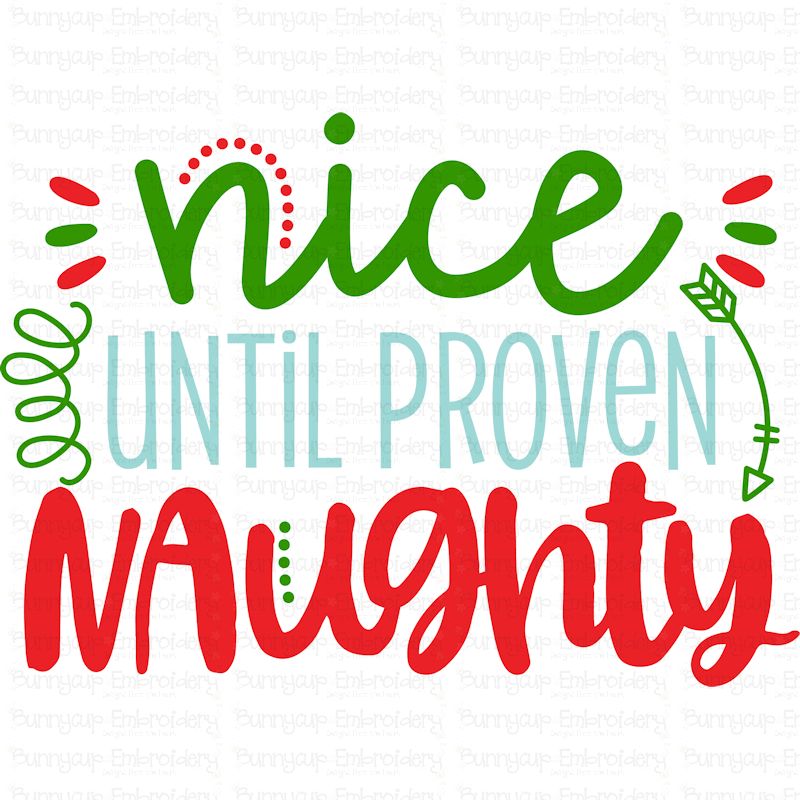 Nice Until Proven Naughty SVG