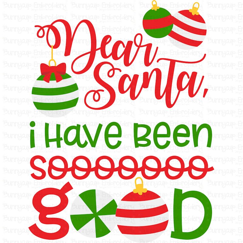 Dear Santa I Have Been So Good SVG