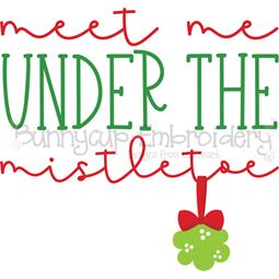 Meet Me Under The Mistletoe SVG
