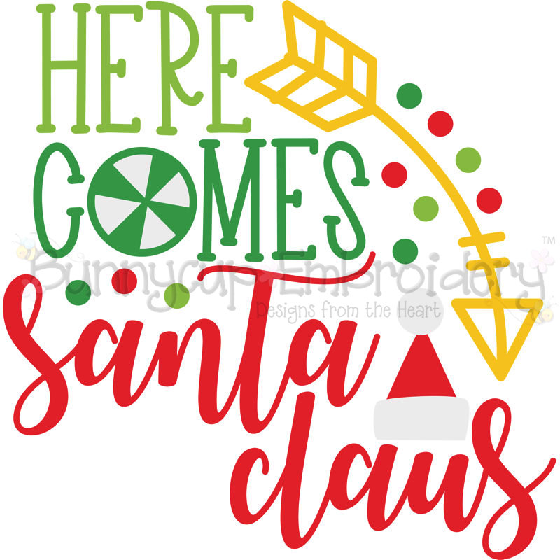 Here Comes Santa Claus SVG
